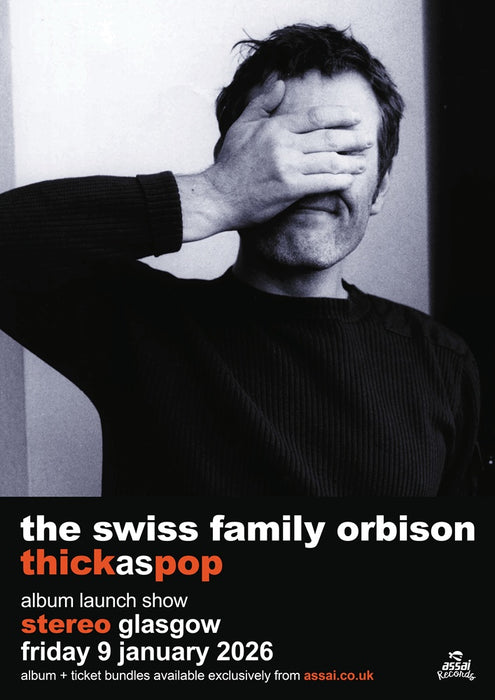 The Swiss Family Orbison Thick As Pop Stereo Glasgow Ticket Bundle Friday 9th January 2026