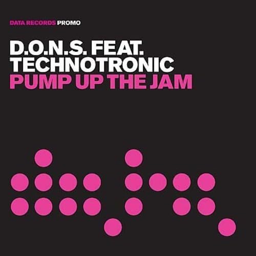 Dons Feat Technotronic Pump Up the Jam 12" Vinyl Single 2005