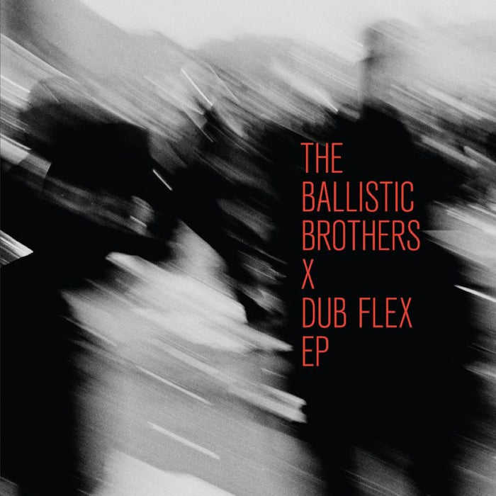 The Ballistic Brothers The Ballistic Brothers x Dub Flex 12" Vinyl EP 2026