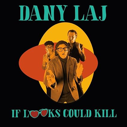 Dany Laj And The Looks  If Looks Could Kill Vinyl LP 2026