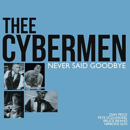Thee Cybermen Never Said Goodbye Vinyl LP 2026