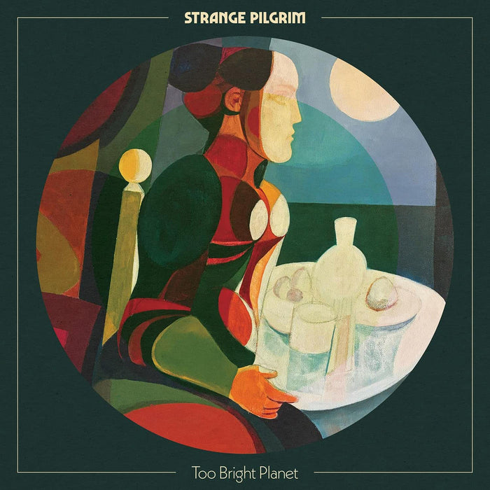 Strange Pilgrim Too Bright Planet Vinyl LP Due Out 14/08/26
