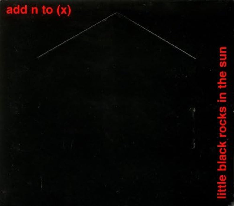 Add N To X Little Black Rocaks In The Sun 10" Vinyl EP 1998