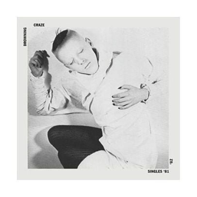 The Drowning Craze Singles 81/82 Vinyl LP Indies White Colour 2018