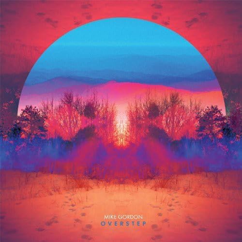 Mike Gordon Overstep Vinyl LP 2015