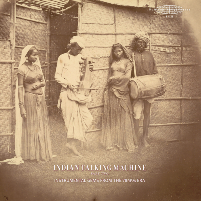 Indian Talking Machine Part Two: Instrumental Gems From The 78rpm Era Vinyl LP 2026
