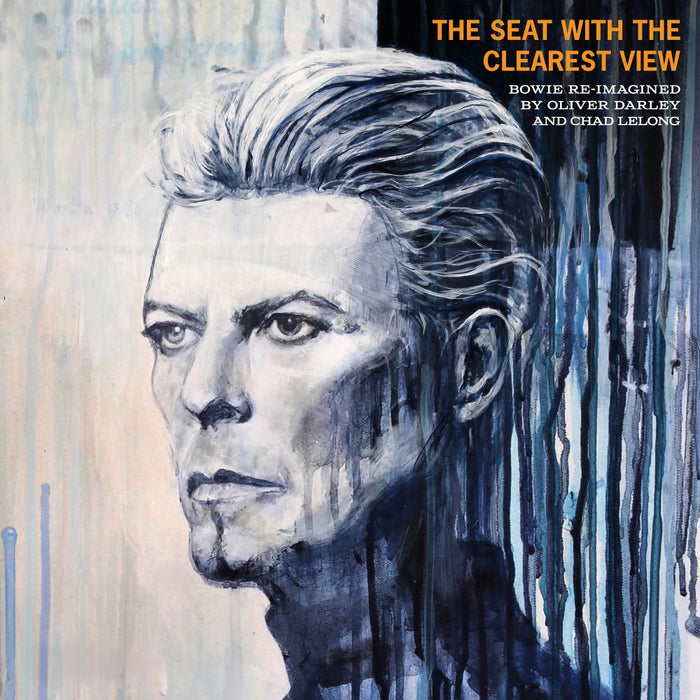 Oliver Darley & Chad Lelong The Seat With The Clearest View - The Songs of David Bowie Re-imagined Vinyl LP 2026