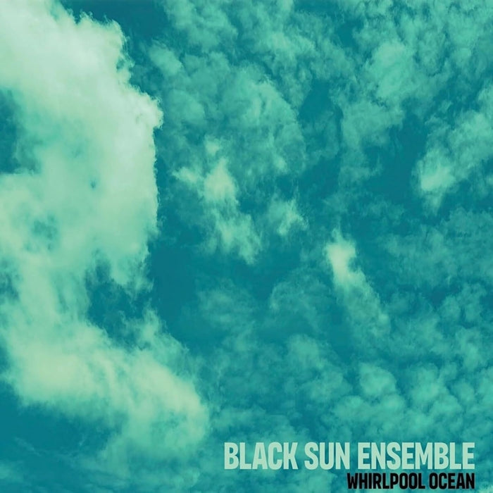 Black Sun Ensemble Whirlpool Ocean Vinyl LP 2026