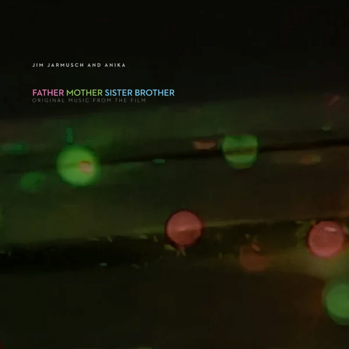 Jim Jarmusch & Anika Father Mother Sister Brother (Original Music From The Film) Vinyl LP 2025