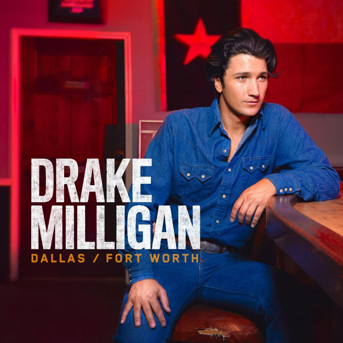 Drake Milligan Dallas/Fort Worth Vinyl LP Due Out 17/07/26