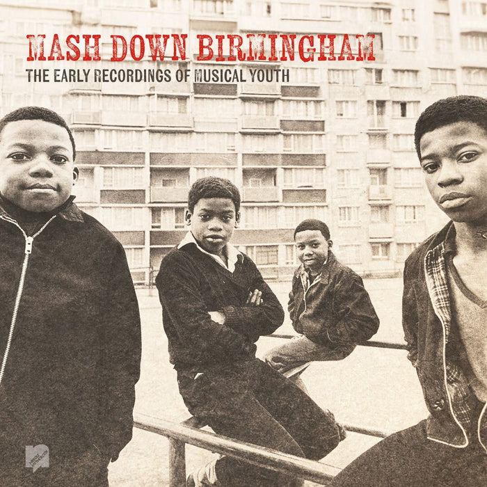 Musical Youth Mash Down Birmingham : The Early Recordings Of Musical Youth Vinyl LP 2026