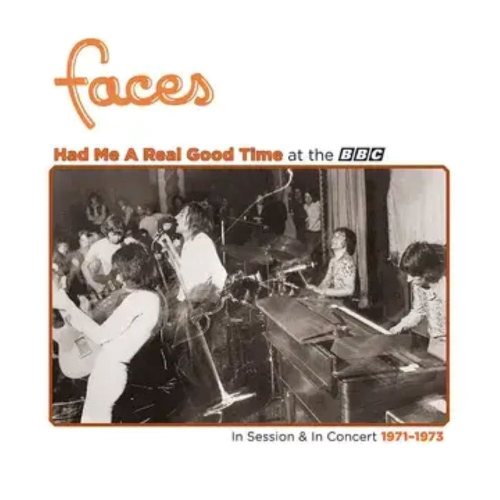 Faces Had Me A Real Good Time…With Faces Live In Session At The BBC 1971 - 1973 Black Friday 2023