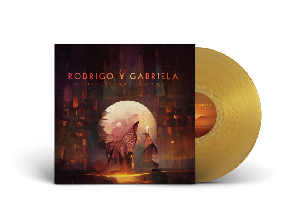 Rodrigo y Gabriela In Between Thoughts...A New World Vinyl LP Gold Colour 2023