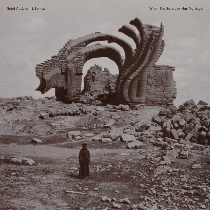 Saint Abdullah & Eomac When The Sandbox Has No Edge Vinyl LP Due Out 16/10/26
