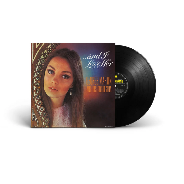 George Martin & His Orchestra ...And I Love Her Vinyl LP Due Out 06/11/26