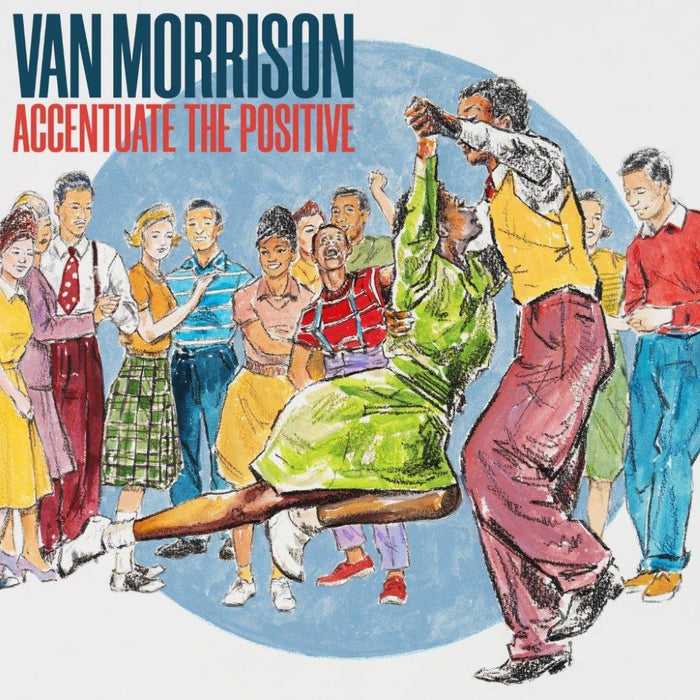 Van Morrison Accentuate The Positive Vinyl LP Blue Colour 2023