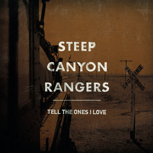 STEEP CANYON RANGERS TELL THE ONES I LOVE LP VINYL NEW (US) 33RPM