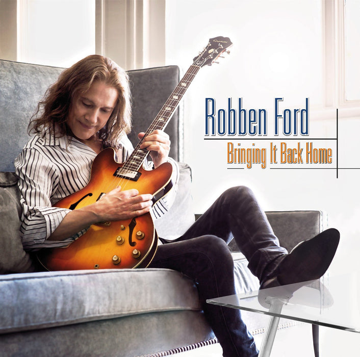 ROBBEN FORD BRINGING IT BACK HOME LP VINYL 33RPM NEW