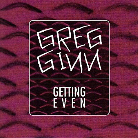 Greg Ginn Getting Even Vinyl LP 1994