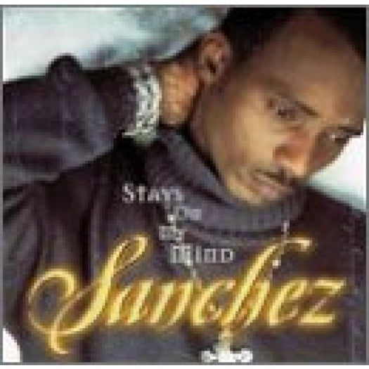 SANCHEZ STAYS ON MY MIND LP VINYL 33RPM NEW