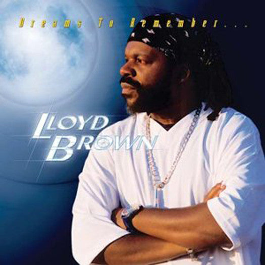 LLOYD BROWN DREAMS TO REMEMBER LP VINYL NEW 33RPM