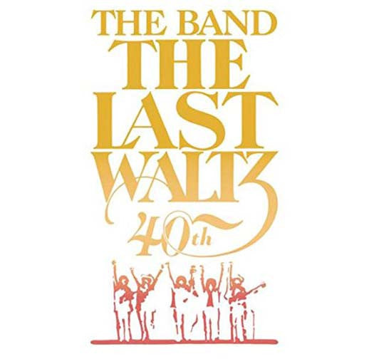 THE BAND The Last Waltz 40th Anniversary 6LP Vinyl Set NEW 2016