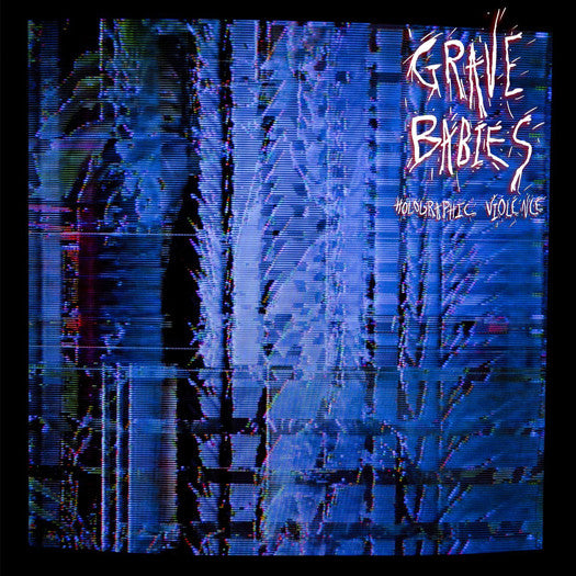 GRAVE BABIES HOLOGRAPHIC VIOLENCE LP VINYL NEW (US) 33RPM