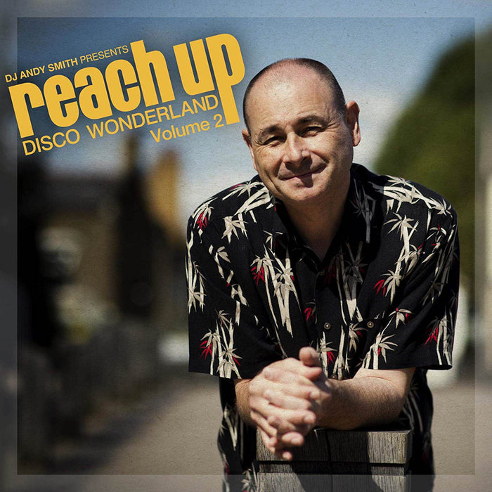 DJ Andy Smith - Reach Up Disco Wonderland Vol 2 Triple Vinyl LP 2020