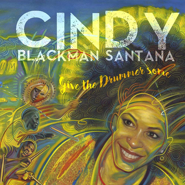 Cindy Blackman - Santana Give The Drummer Some Vinyl LP 2020