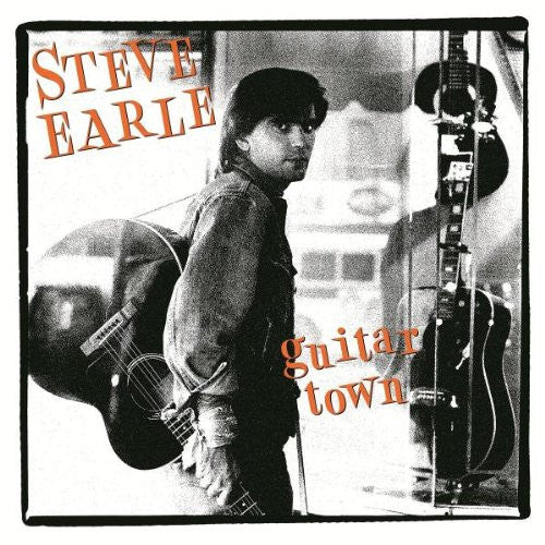 STEVE EARLE GUITAR TOWN LP VINYL 33RPM NEW
