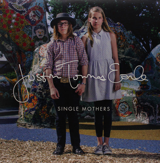 JUSTIN TOWNES EARLE SINGLE MOTHERS LP VINYL NEW (US) 33RPM