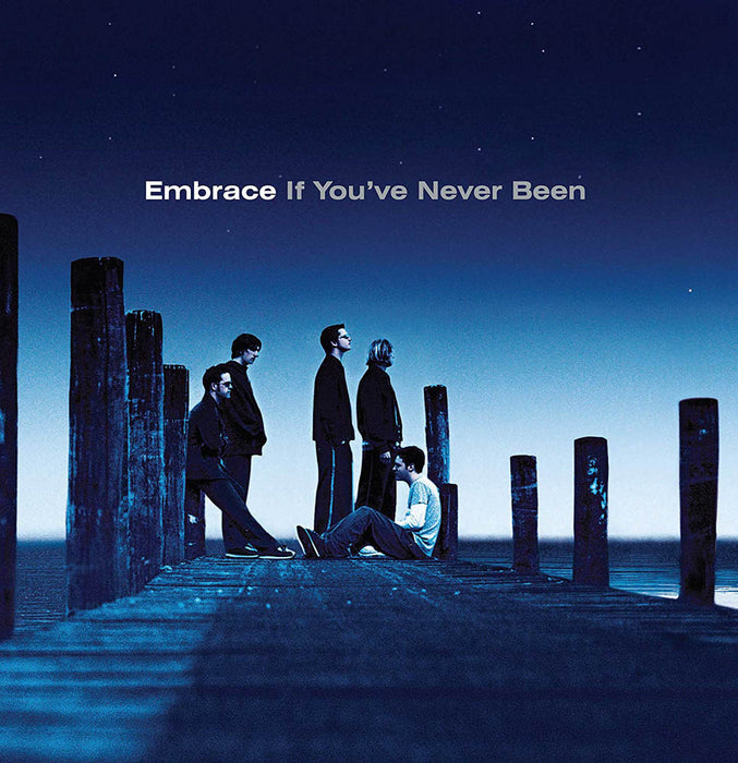 Embrace If You've Never Been Vinyl LP Reissue 2020