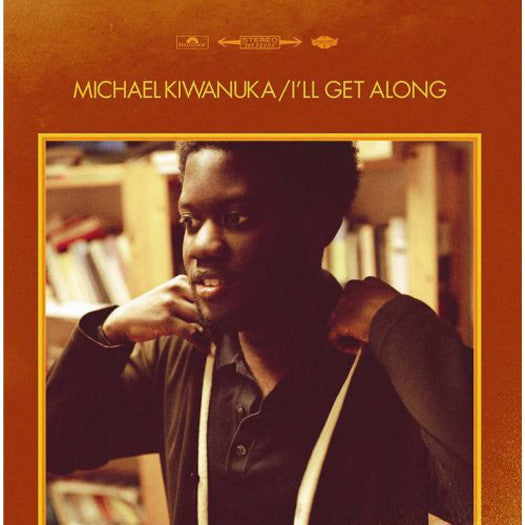 MICHAEL KIWANUKA ILL GET ALONG 7INCH VINYL SINGLE NEW 45RPM