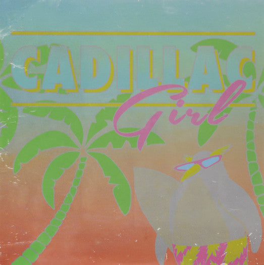 ONLY REAL CADILLAC GIRL 10INCH VINYL SINGLE NEW 45RPM 2014