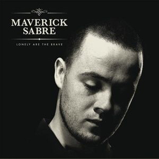 MAVERICK SABRE LONELY ARE THE BRAVE LP VINYL NEW 2015 2LP