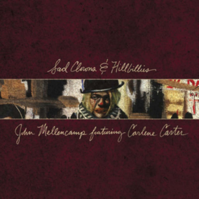 JOHN MELLENCAMP Sad Clowns & Hillbillies LP Vinyl NEW 2017