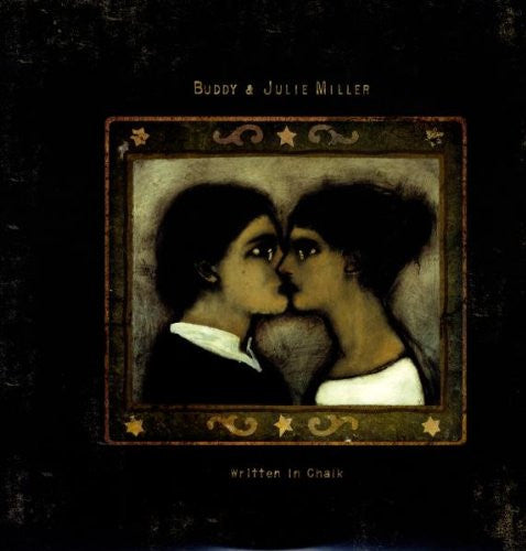 BUDDY AND JULIE MILLER WRITTEN IN CHALK LP VINYL 33RPM NEW