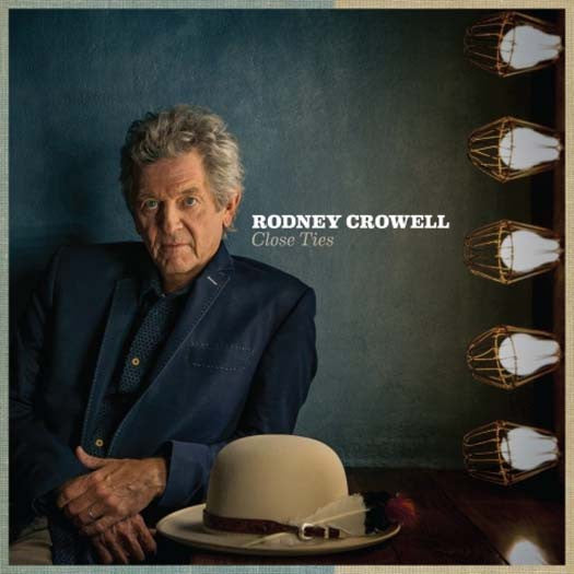 RODNEY CROWELL Close Ties LP Vinyl NEW 2017