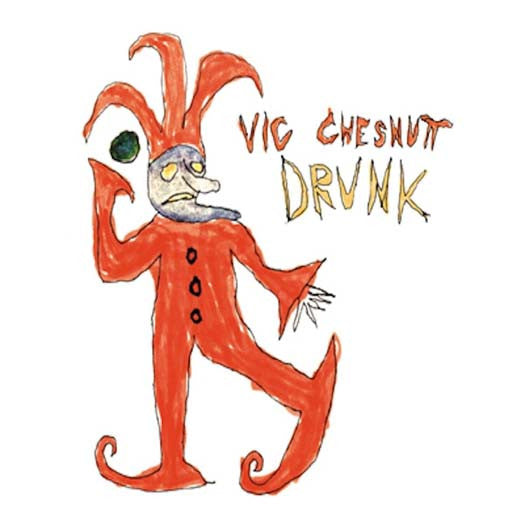 VIC CHESNUTT Drunk 2LP Vinyl 180gm NEW 2017