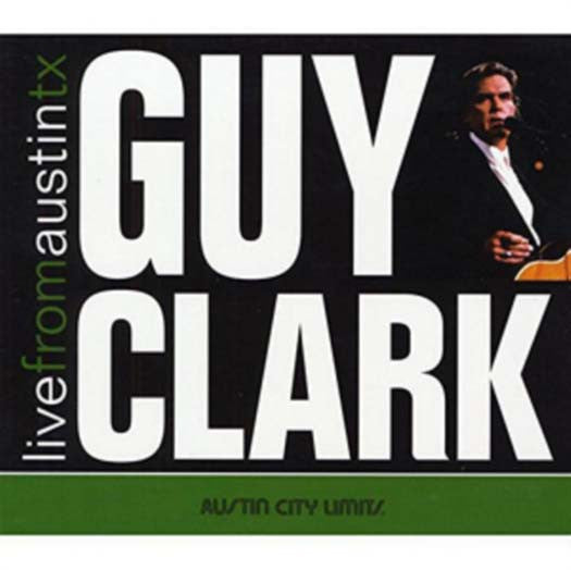 GUY CLARK Live From Austin TX 2LP Vinyl Brand NEW 2017