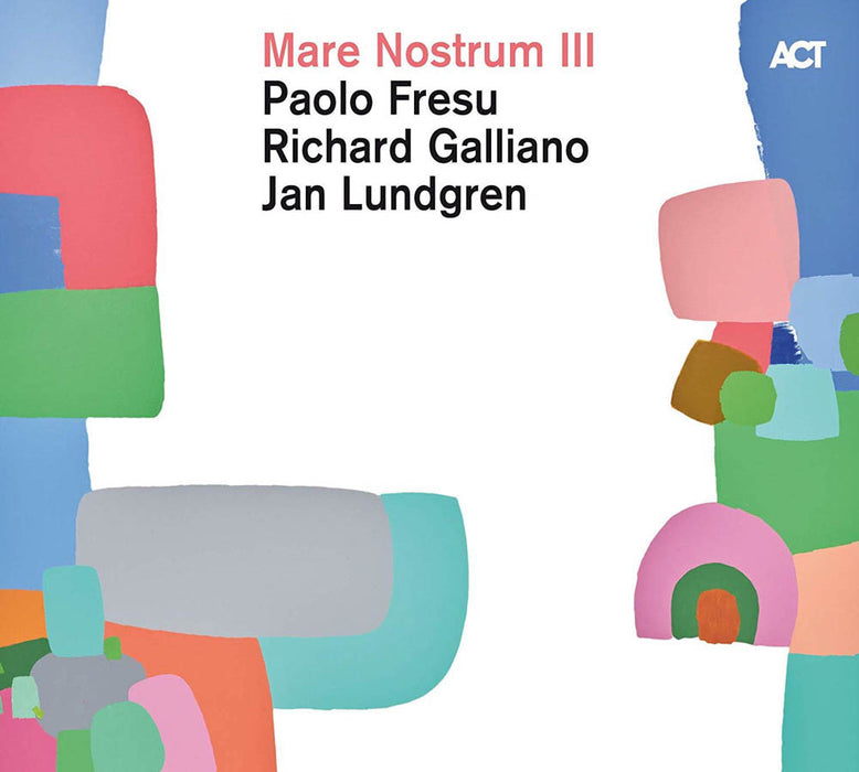 Fresu Galliano Lundgren Mare Nostrum III Double Vinyl LP New 2019
