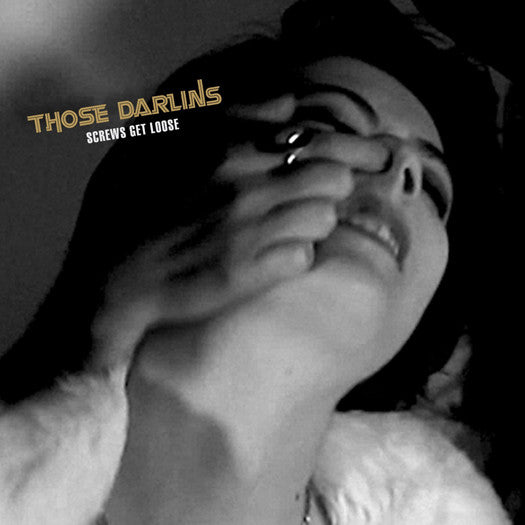 THOSE DARLINS SCREWS GET LOOSE LP VINYL NEW 33RPM