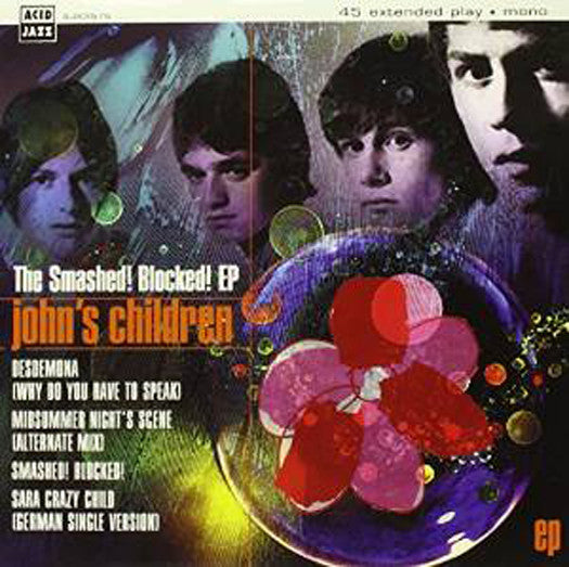JOHNS CHILDREN SMASHED BLOCKED EP 7 INCH LP VINYL NEW 33RPM 45RPM