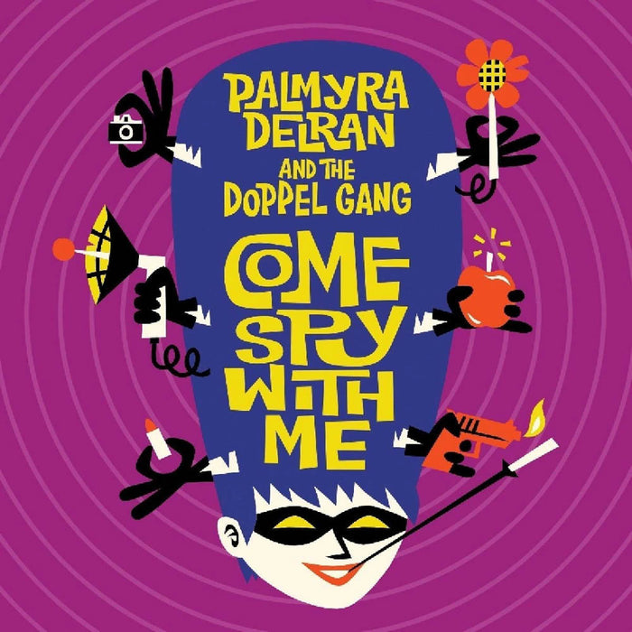 Palmyra Delran & The Doppel Gang Come Spy with Me Vinyl LP 2018