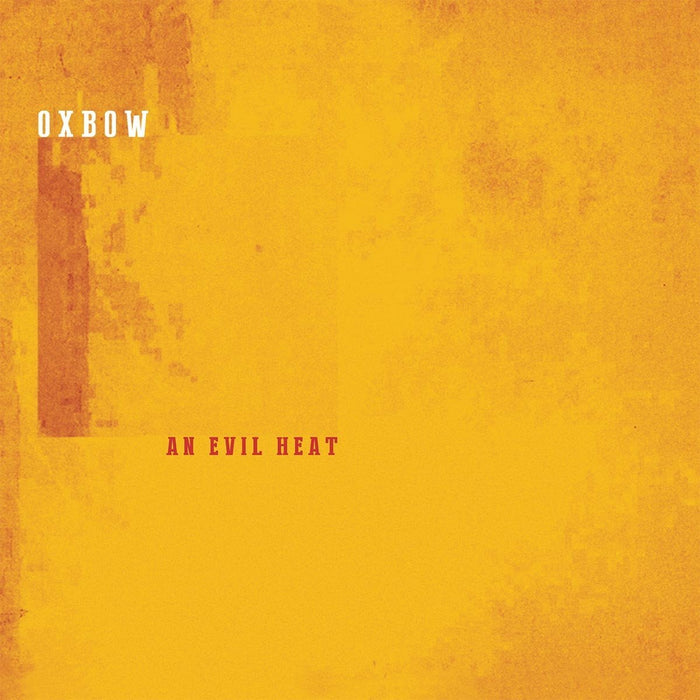 OXBOW An Evil Heat Vinyl LP 2017