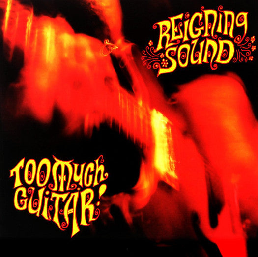 REIGNING SOUND TOO MUCH GUITAR LP VINYL NEW (US) 33RPM