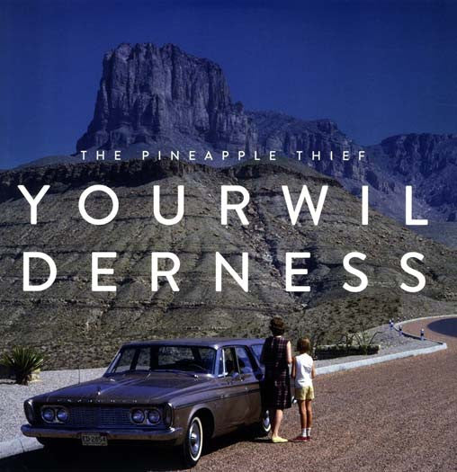 PINEAPPLE THIEF Your Wilderness LP Vinyl NEW 2016