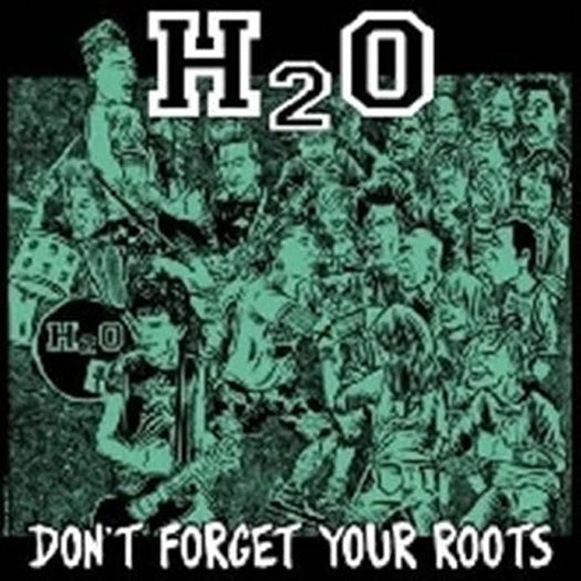H2O DON'T FORGET YOUR ROOTS LP VINYL NEW (US) 33RPM