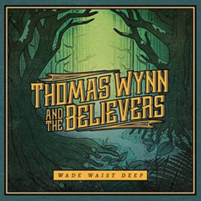 Thomas Wynn & Believers Wade Waist Deep LP Vinyl NEW 2017