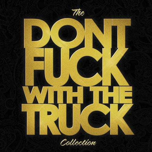 MONSTER TRUCK THE DONT FUCK WITH THE TRUCK COLLECTION LP VINYL 33RPM NEW